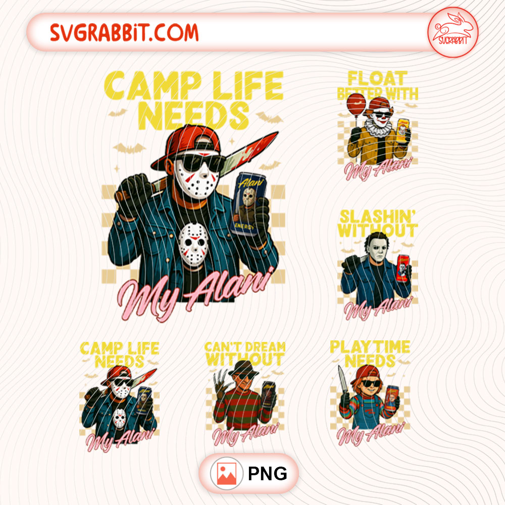 Camp Life Needs My Alani Jason Voorhees Horror Halloween PNG 300 DPI transparent background for shirts mugs tumblers stickers decals Halloween gifts and horror crafts