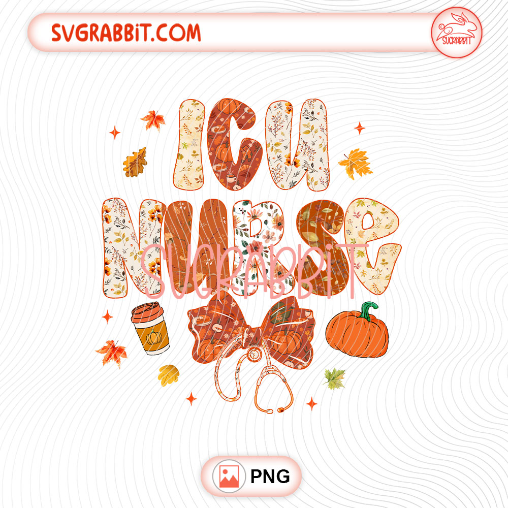 Coquette Bow ICU Nurse Fall Thanksgiving PNG 300 DPI cute nurse design for shirts mugs tumblers stickers ICU nurse gifts and Thanksgiving gifts