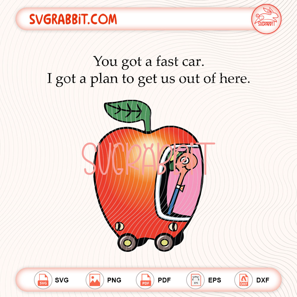 Fast Car SVG Apple Car Driving SVG Tracy Chapman Quote SVG bundle with SVG PNG EPS DXF PDF files for shirts mugs tumblers stickers decals Cricut Silhouette and DIY crafts