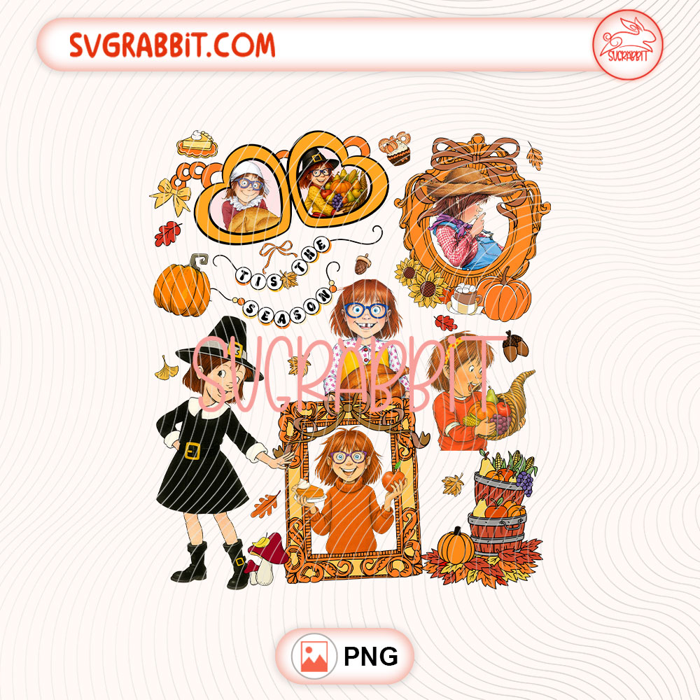 Tis The Season Fall Thanksgiving Junie B Jones PNG 300 DPI transparent background for shirts mugs tumblers stickers decals teacher gifts book lover gifts and DIY crafts
