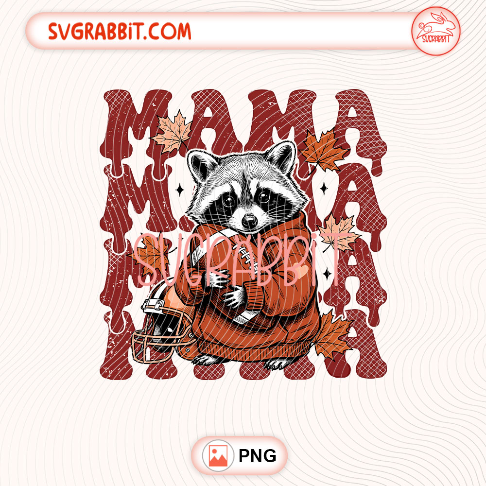 Mama Raccoon Football PNG Feral Football Mom PNG 300 DPI transparent background for shirts mugs tumblers stickers decals football mom gifts and game day crafts