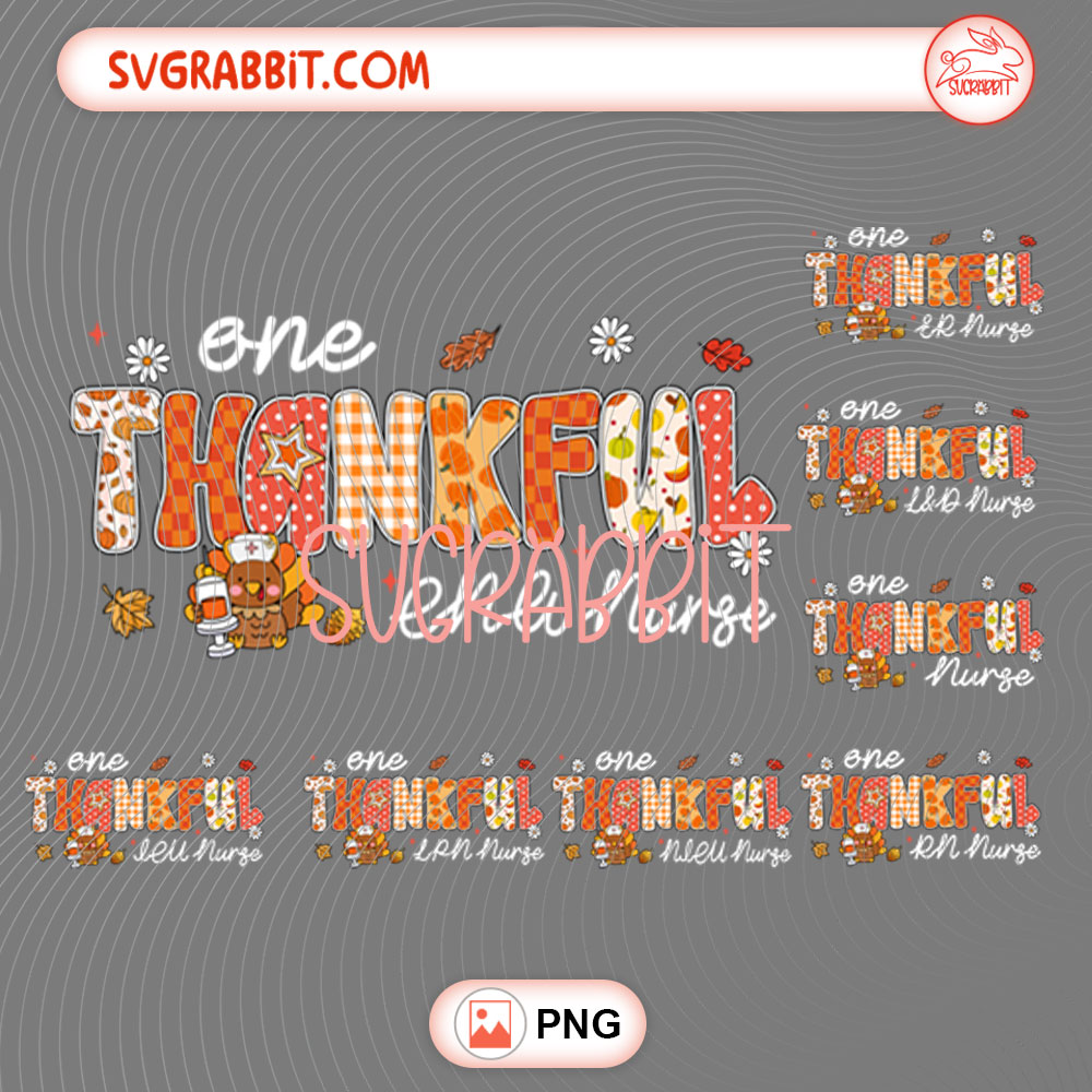 One Thankfuk Nurse Thanksgiving PNG Bundle Thanksgiving PNG 300 DPI transparent background for shirts mugs tumblers stickers decals nurse gifts and Thanksgiving crafts