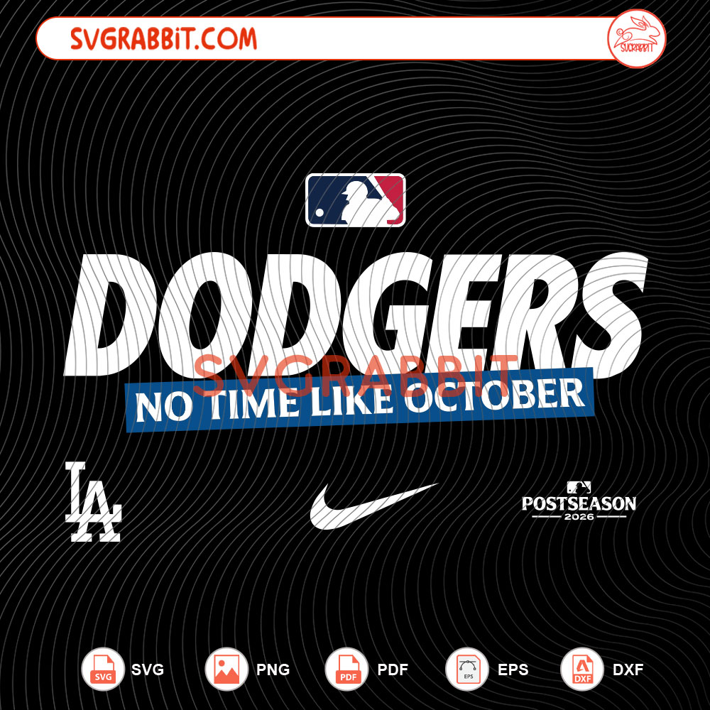 Dodgers Nike 2026 MLB Postseason No Time Like October SVG digital download for Cricut Silhouette baseball shirts mugs tumblers stickers decals and October game day crafts