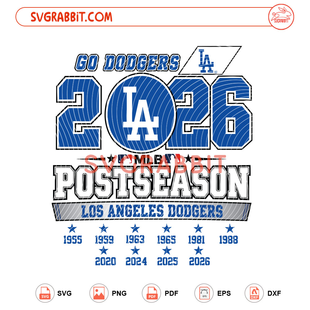 Go Dodgers 2026 Baseball SVG LA Dodgers Postseason 2026 SVG digital download for Cricut Silhouette baseball shirts mugs tumblers stickers decals and postseason game day crafts