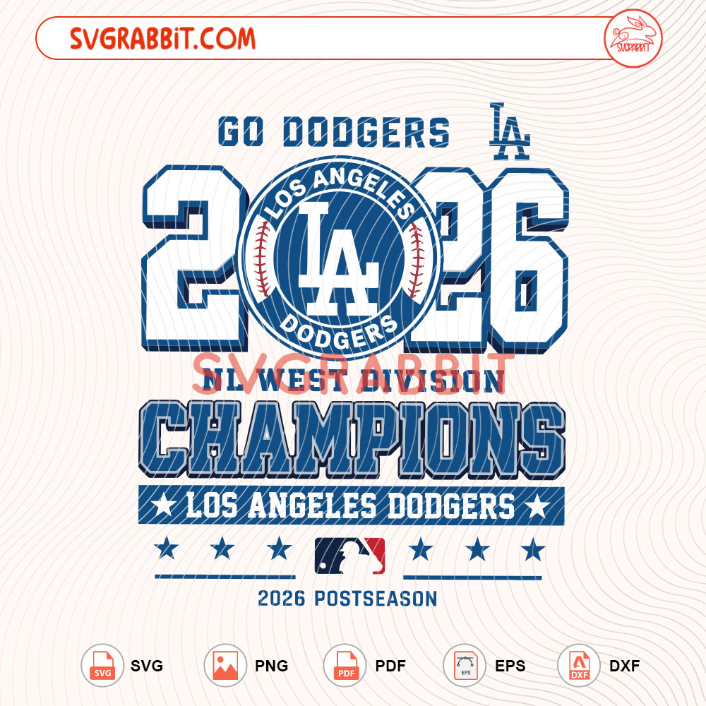 LA Dodgers 2026 NL West Division Champions Postseason SVG digital download for Cricut Silhouette baseball shirts mugs tumblers stickers decals and postseason game day crafts