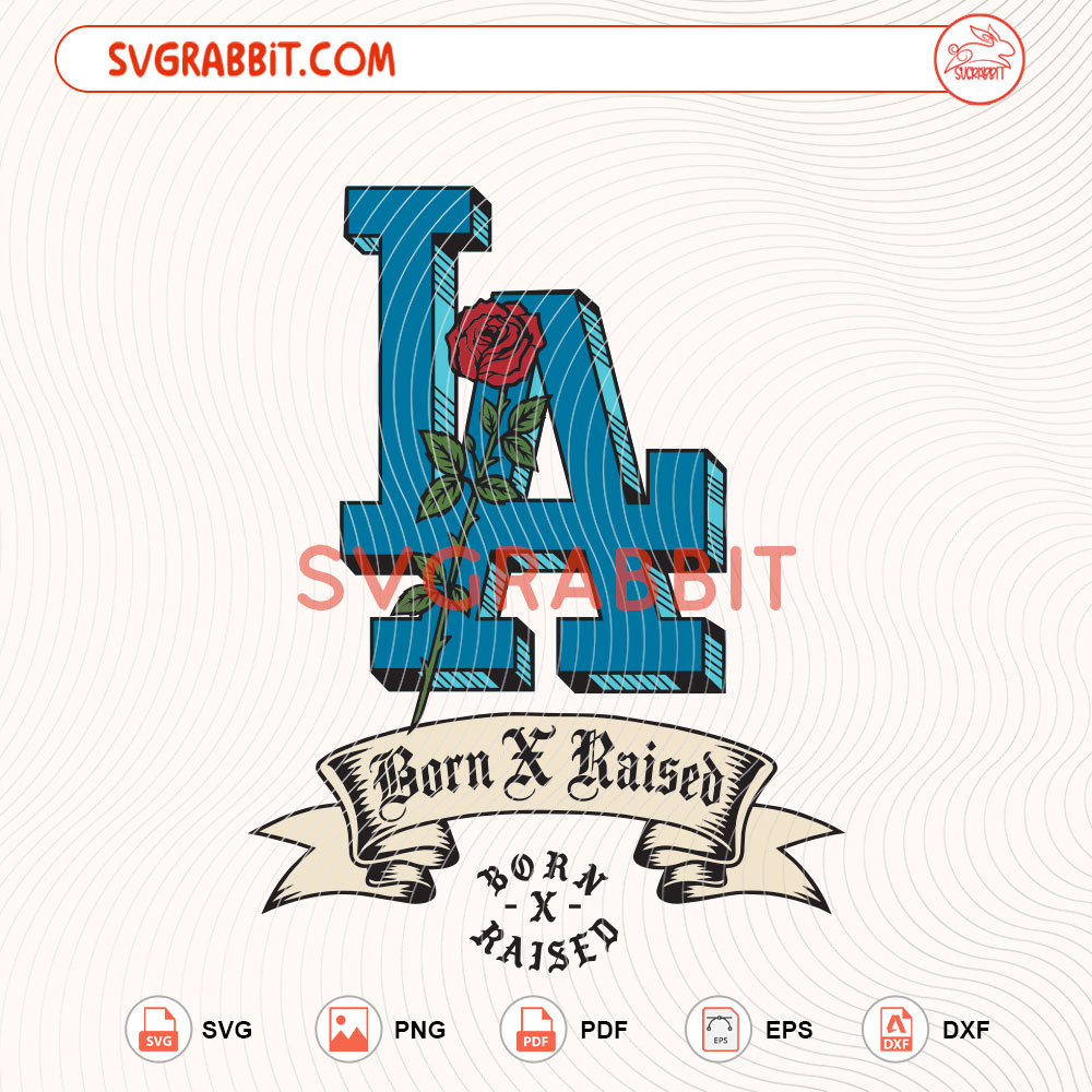 LA Dogers Born Raised SVG Dogers Baseball Champs 2026 SVG digital download for Cricut Silhouette baseball shirts mugs tumblers stickers decals and championship game day crafts