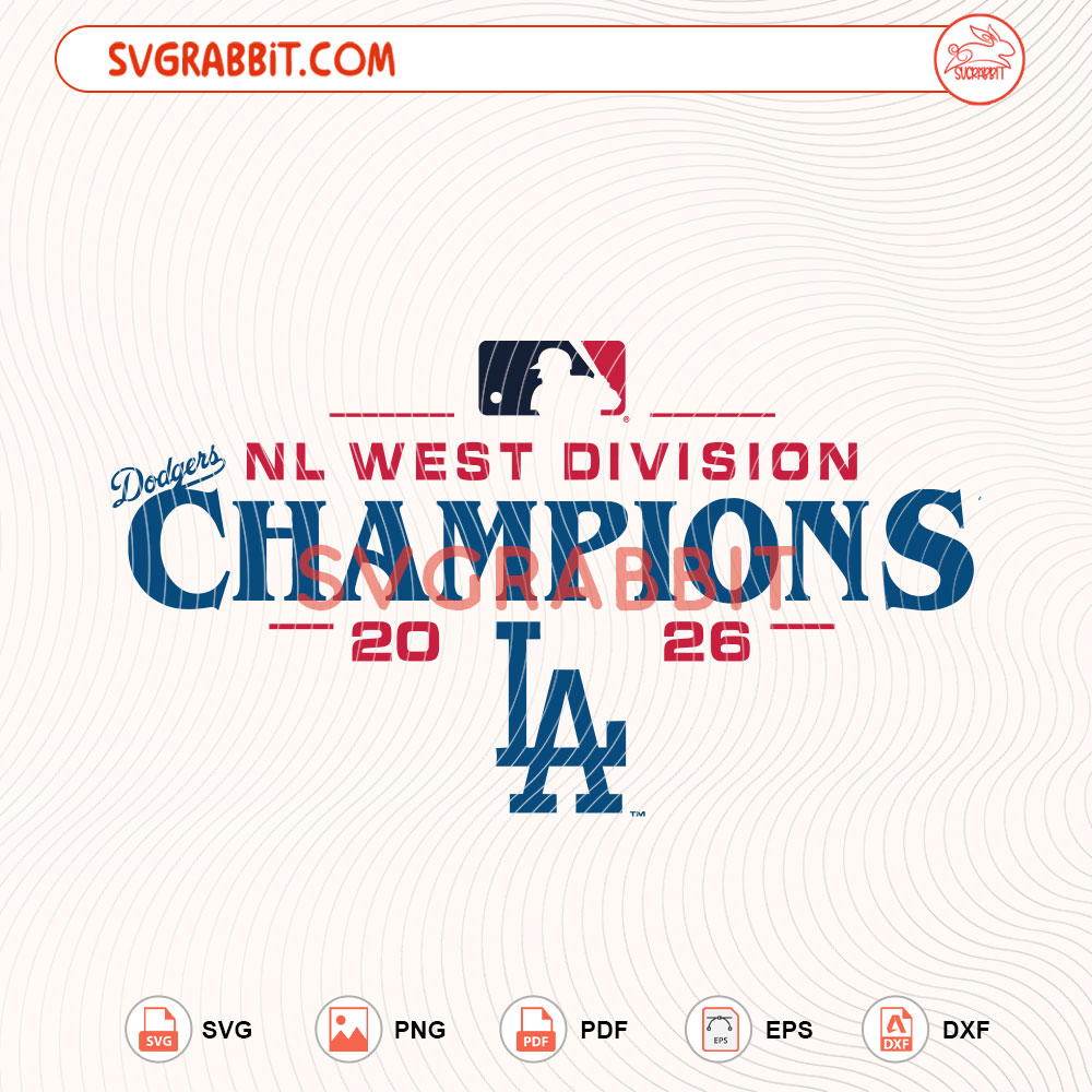 Los Angeles Dodgers 2026 NL West Champions SVG Dodgers SVG digital download for Cricut Silhouette baseball shirts mugs tumblers stickers decals and championship game day crafts