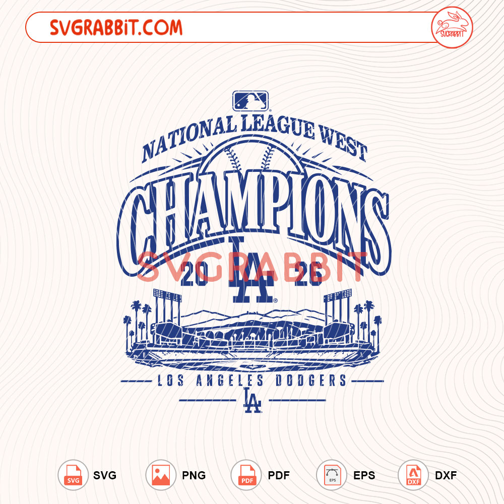 National League West Champions 2026 SVG LA Dodgers SVG digital download for Cricut Silhouette baseball shirts mugs tumblers stickers decals and championship game day crafts