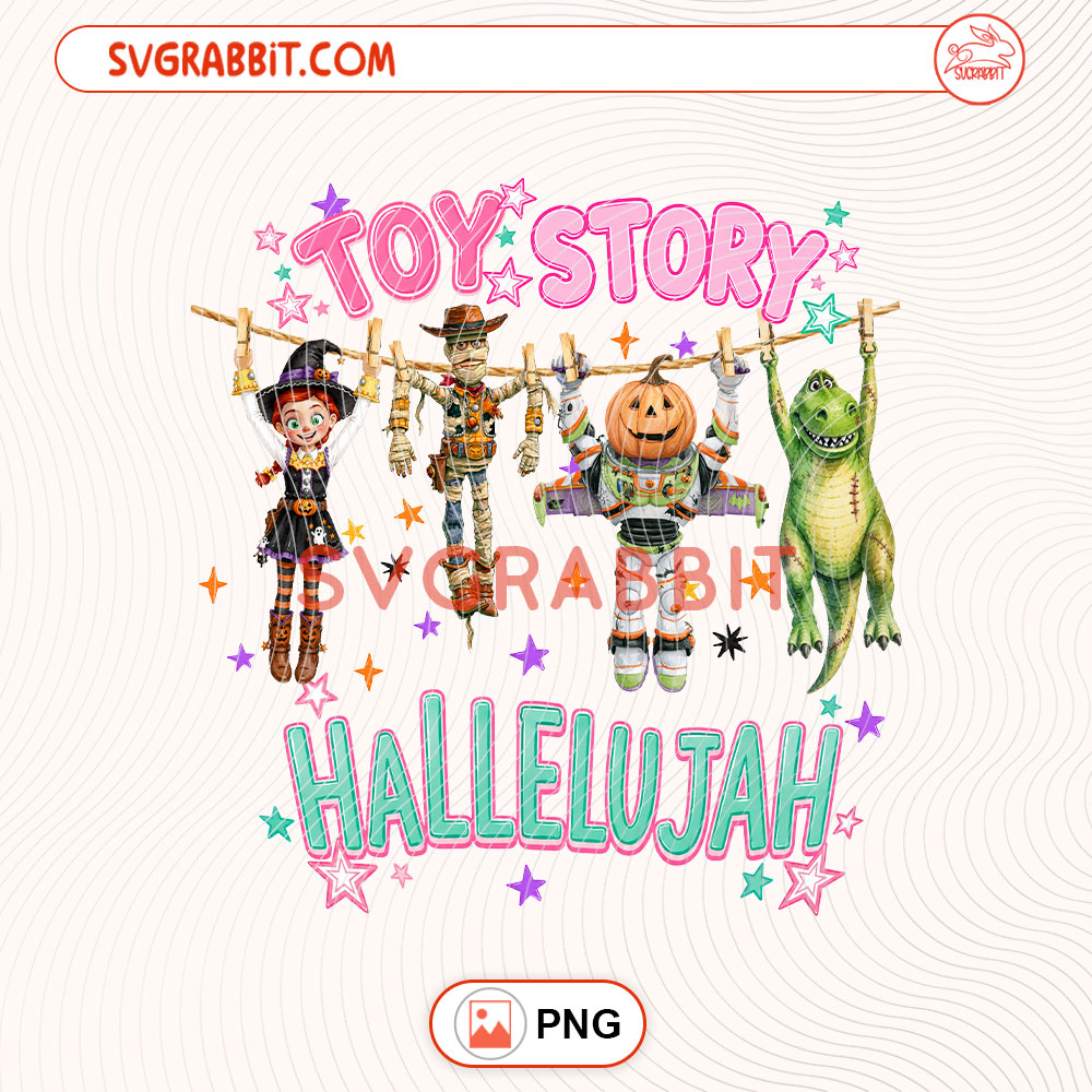 Toy Story Hallelujah Halloween PNG Halloween Toy Story PNG for shirts mugs tumblers stickers sublimation spooky gifts and Halloween crafts