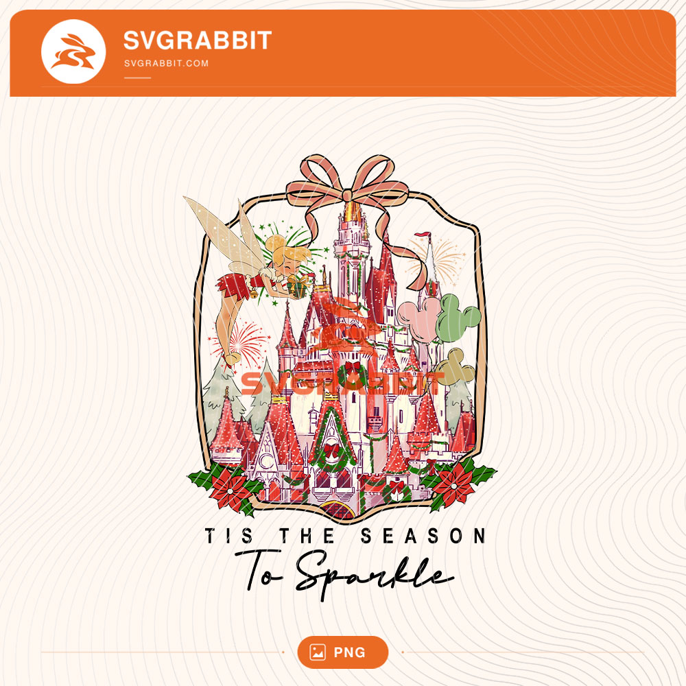 Disney Tinkerbell Christmas Tis The season To Sparkle PNG for shirts mugs tumblers stickers sublimation festive gifts and magical holiday crafts