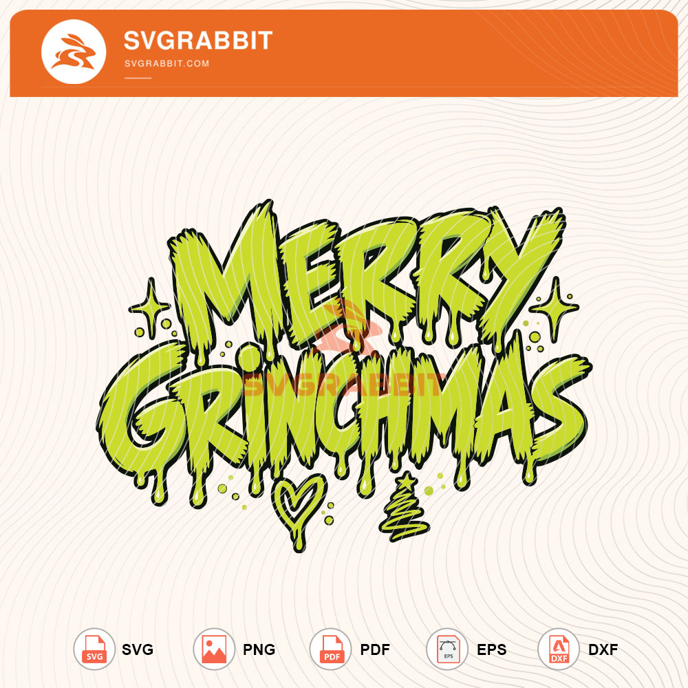 Merry Grinchmas SVG Grinch Christmas SVG Funny Christmas SVG for shirts hoodies mugs tumblers stickers vinyl sublimation holiday gifts and festive crafts