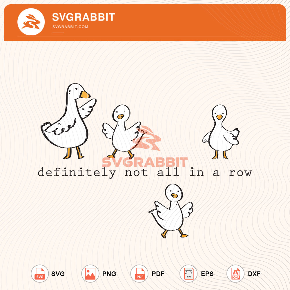 Silly Goose On Loose SVG Duck In A Row SVG Minimal Mom SVG for funny mom shirts mugs tumblers stickers vinyl sublimation gifts and animal crafts